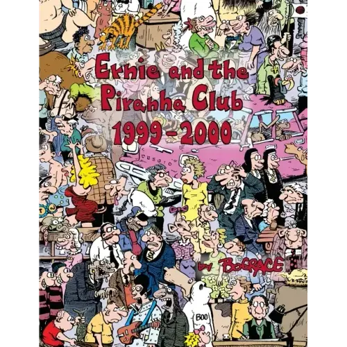 Ernie and the Piranha Club 1999-2000