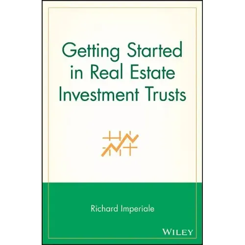 Getting Started in Real Estate Investment Trusts