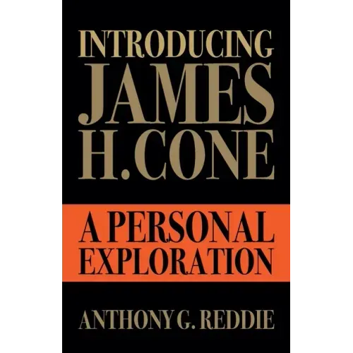 Introducing James H. Cone: A Personal Exploration