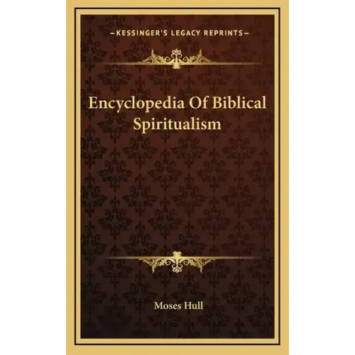 Encyclopedia of Biblical Spiritualism