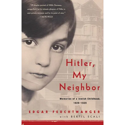 Hitler, My Neighbor: Memories of a Jewish Childhood, 1929-1939