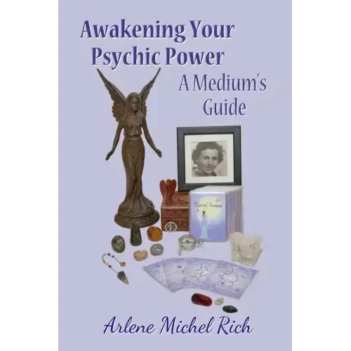 Awakening Your Psychic Power: A Medium's guide