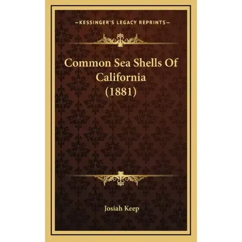 Common Sea Shells of California (1881)