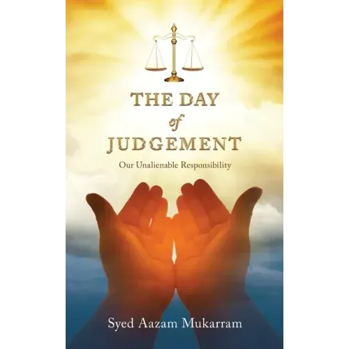 The Day Of Judgement: Our Unalienable Responsibility