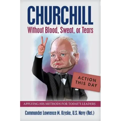 Churchill Without Blood, Sweat, or Tears
