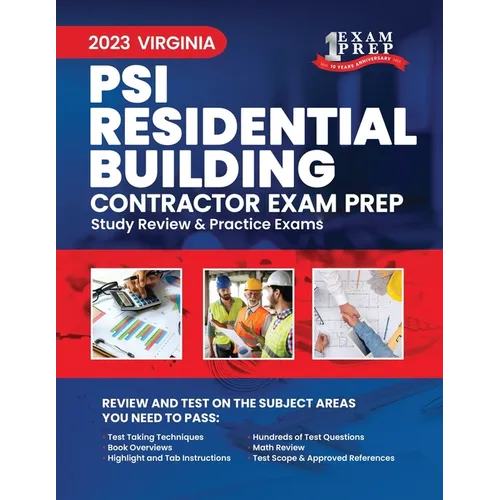2023 Virginia PSI Residential Building Contractor Exam Prep: 2023 Study Review & Practice Exams