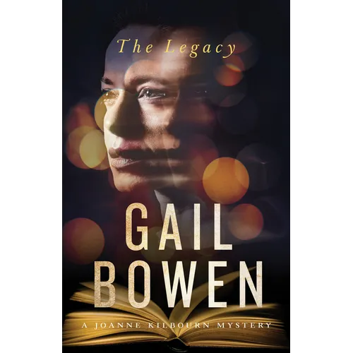 The Legacy: A Joanne Kilbourn Mystery
