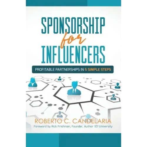 Sponsorship for Influencers: Profitable Partnerships in Five Simple Steps