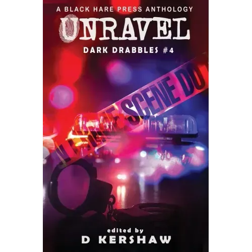Unravel: A Crime Microfiction Anthology