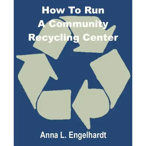 How To Run a Community Recycling Center