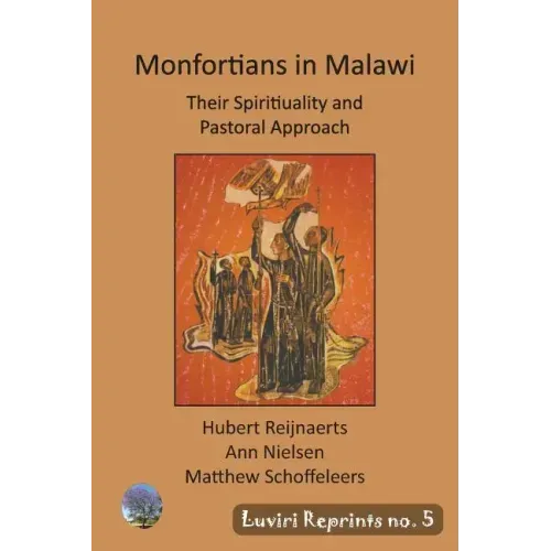 Montfortians in Malawi: Their Spirituality and Pastoral Approach