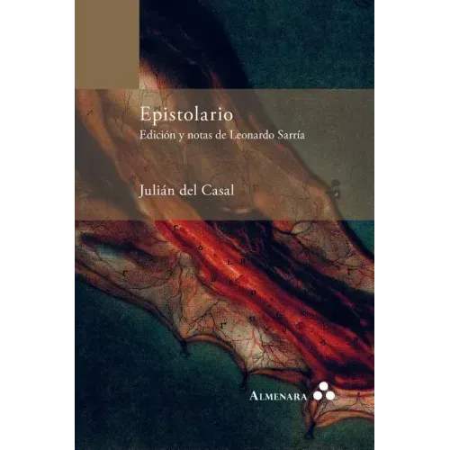 Epistolario. Edición y notas de Leonardo Sarría