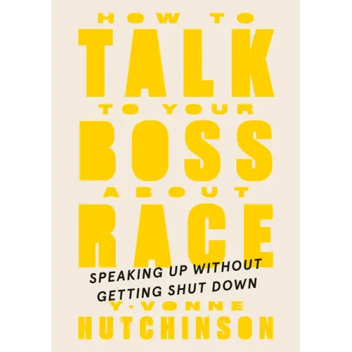 How to Talk to Your Boss about Race: Speaking Up Without Getting Shut Down