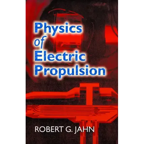 Physics of Electric Propulsion