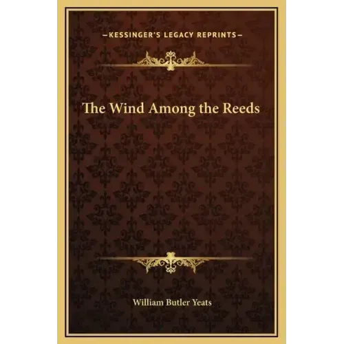 The Wind Among the Reeds