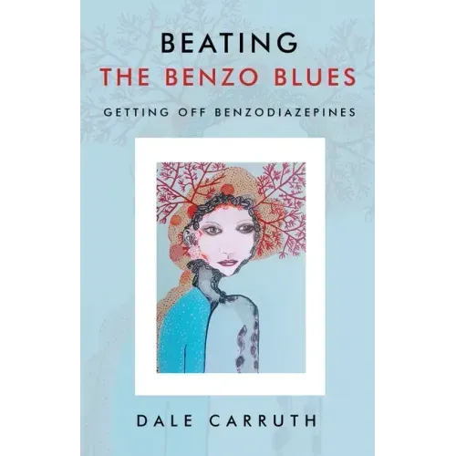 Beating the Benzo Blues: Getting off Benzodiazapines
