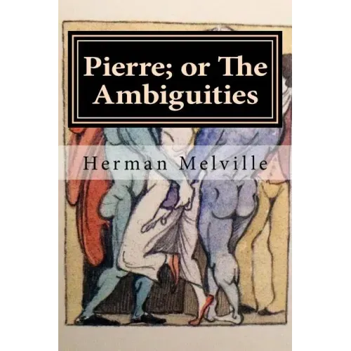 Pierre; or The Ambiguities