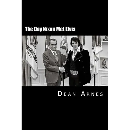 The Day Nixon Met Elvis
