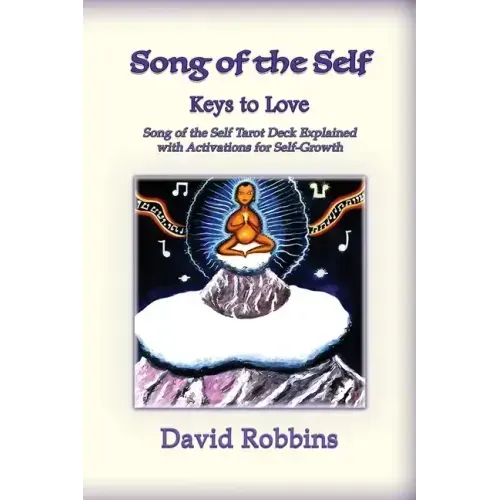 Song of the Self: The Keys to Love