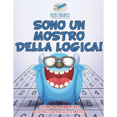 Sono un mostro della logica! Oltre 340 rompicapi Sudoku da facile a medio