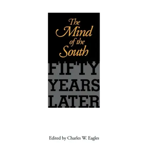 The Mind of the South: Fifty Years Later