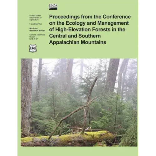 Proceedings from the Confrence on the Ecology and Management of High- Elevation Forests in the Central and Southern Appalachian Mountains