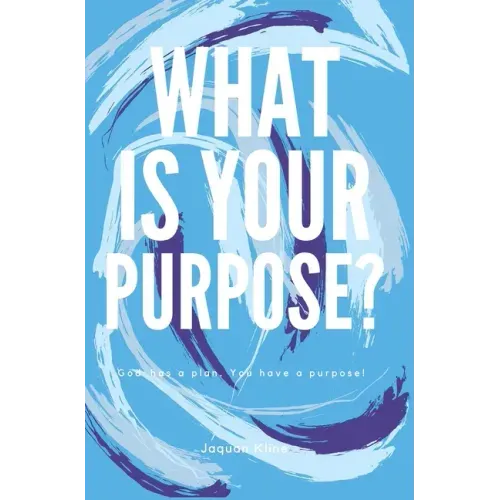 What Is Your Purpose?
