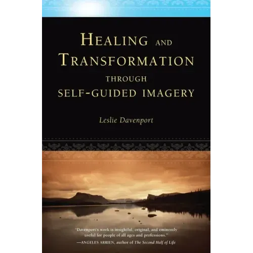 Healing and Transformation Through Self-Guided Imagery
