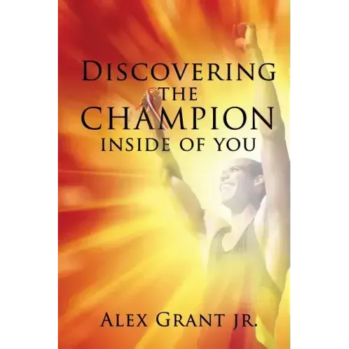 Discovering the Champion Inside of You