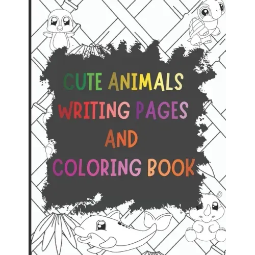 Cute Animals Writing Pages and Coloring Book: A Primary Story Handwriting Journal