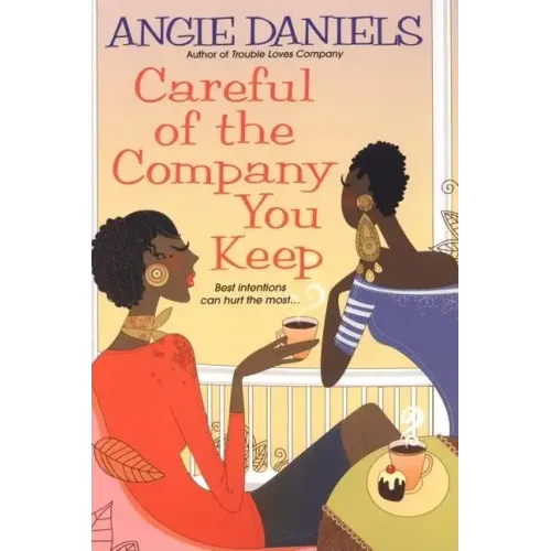 Careful of the Company You Keep