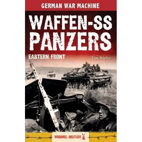 Waffen-SS Panzers: Eastern Front