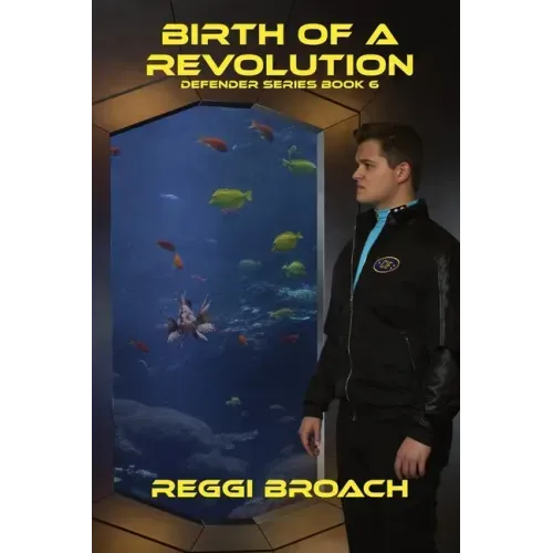 Birth of a Revolution: Defender Series Book 6