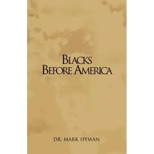 Blacks Before America