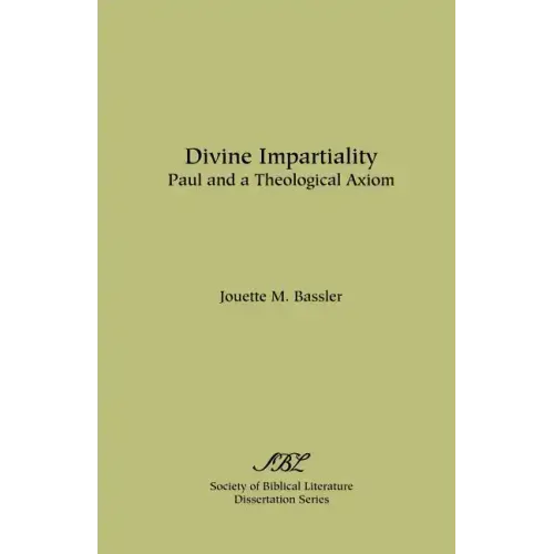 Divine Impartiality: Paul and a Theological Axiom