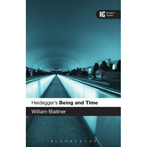 Heidegger's 'Being and Time': A Reader's Guide