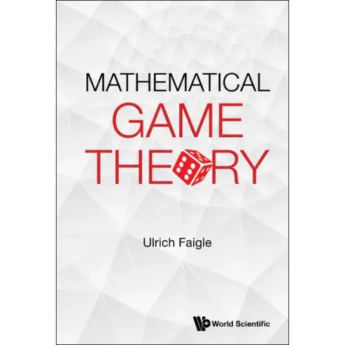 Mathematical Game Theory