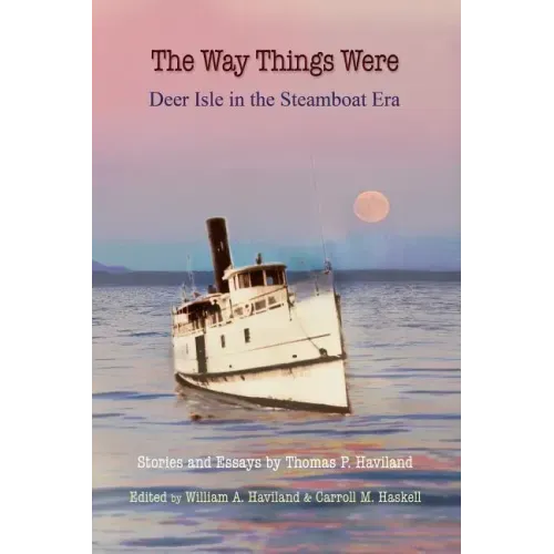 The Way Things Were: Deer Isle in the Steamboat Era