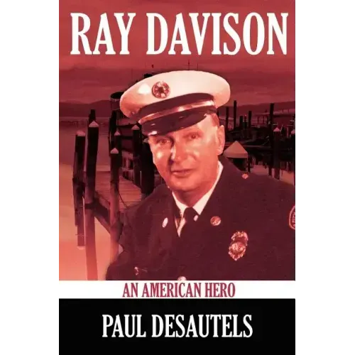 Ray Davison: An American Hero