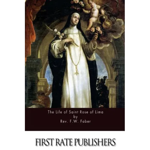 The Life of Saint Rose of Lima