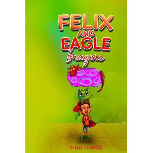 Felix and Eagle Imagine