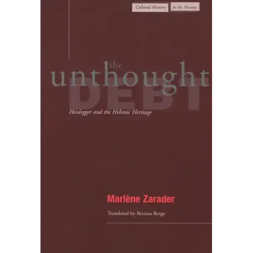 The Unthought Debt: Heidegger and the Hebraic Heritage