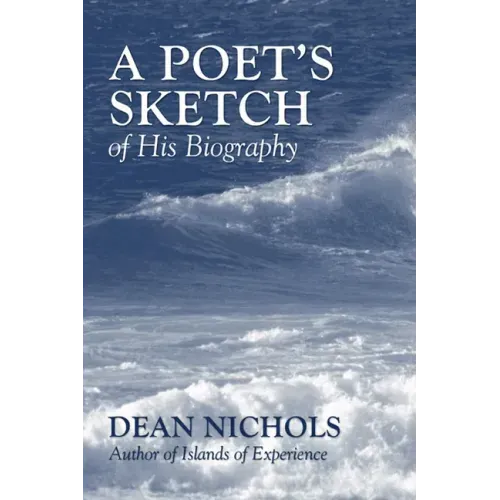 A Poet's Sketch of His Biography
