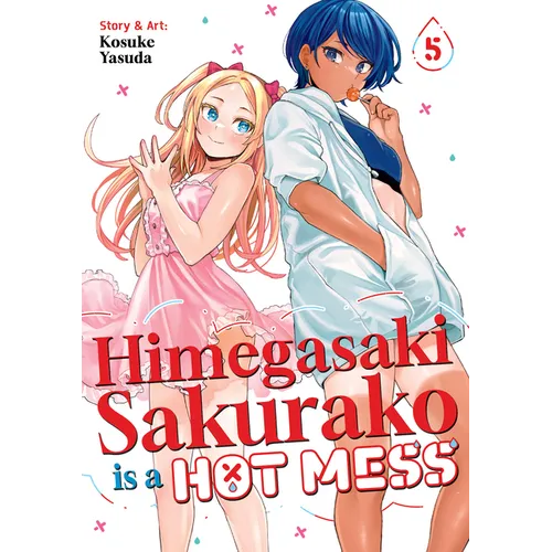 Himegasaki Sakurako Is a Hot Mess Vol. 5