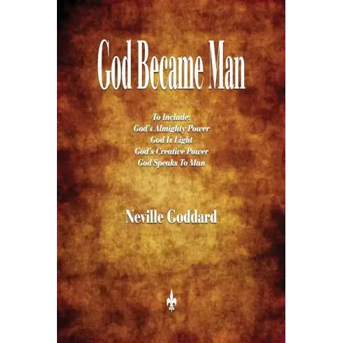 God Became Man and Other Essays