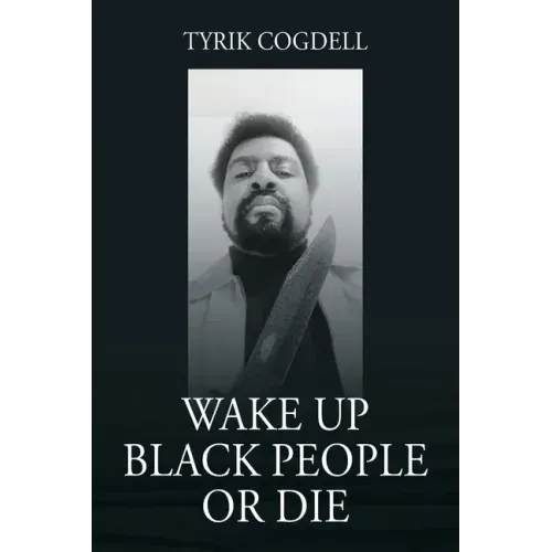 Wake Up Black People Or Die