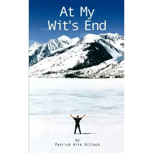 At My Wit's End