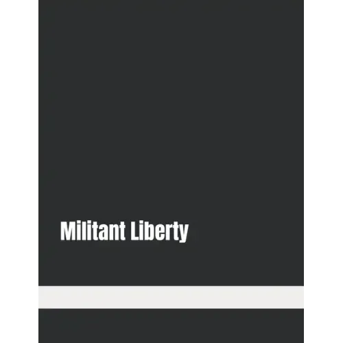 Militant Liberty