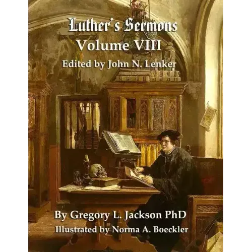 Luther's Sermons: Lenker Edition