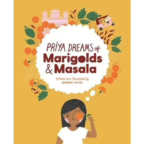 Priya Dreams of Marigolds & Masala